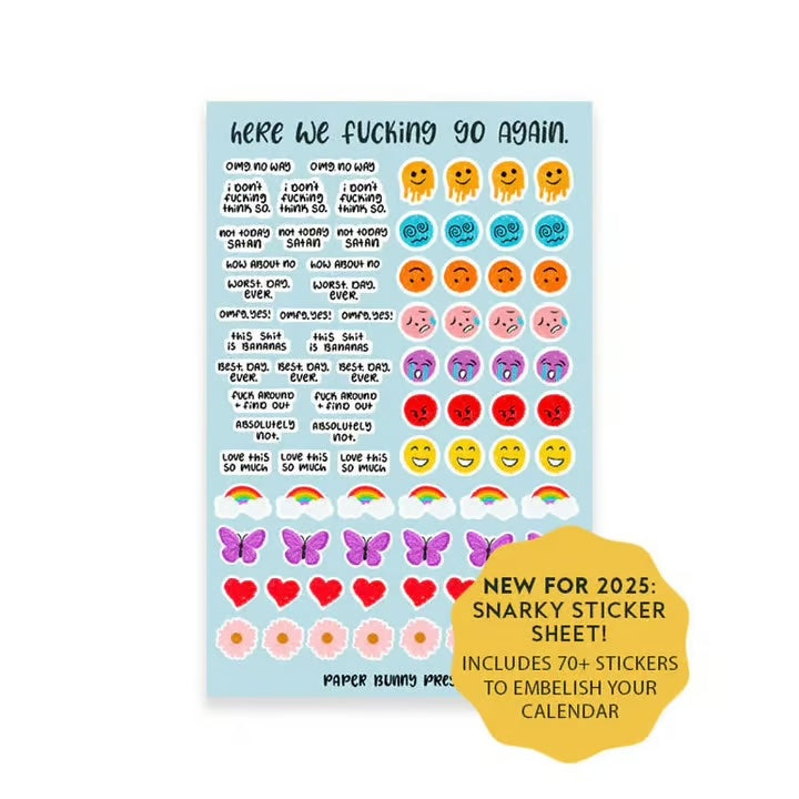 Here We F*ing Go Again ~ Your 2025 calendar with attitude