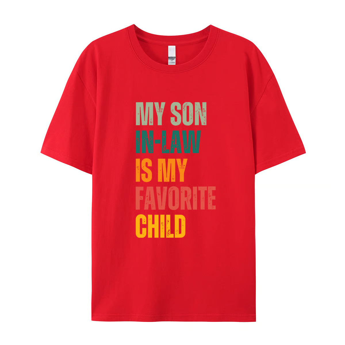 “My Son-in-Law Is My Favorite Child” T-Shirt ~ Bold family humor that steals the spotlight.